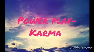 Power Play - Karma (TEKST)