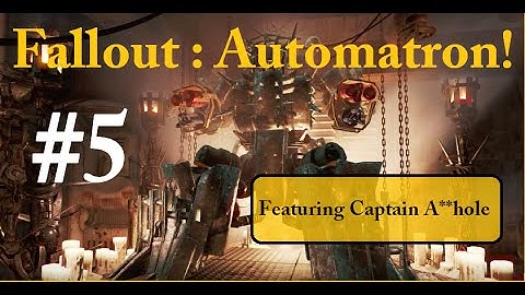 Fallout 4 (Automatron) - Part 5: Jezebel and Captain Ahab.