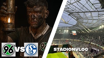 30 mal gejubelt und trotzdem 0 Tore🫠Schalke bleibt eiskalt 🥶| HANNOVER 96 VS SCHALKE 04 STADIONVLOG