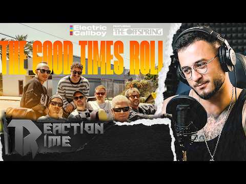 Electric Callboy feat. The Offspring - LET THE GOOD TIMES ROLL (РЕАКЦИЯ)