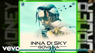 Video thumbnail of "Govana - Inna Di Sky"