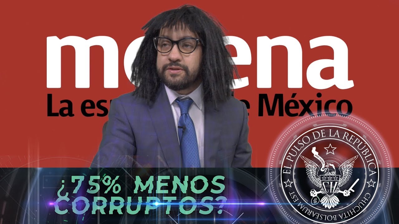 75% MENOS CORRUPTOS? - EL PULSO DE LA REPÚBLICA - YouTube