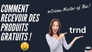 Comment Tester des Produits Gratuitement avec TRND Crème Nectar of Bio screenshot 5