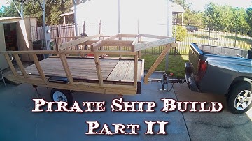 Pirate Ship Build Part 2