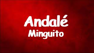 Minguito - Andalé (LETRA) Resimi