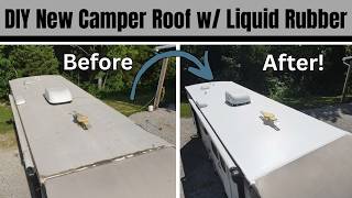 HOW TO SEAL YOUR RV/CAMPER ROOF FOR LIFE! DIY Roof Kit | Liquid Rubber