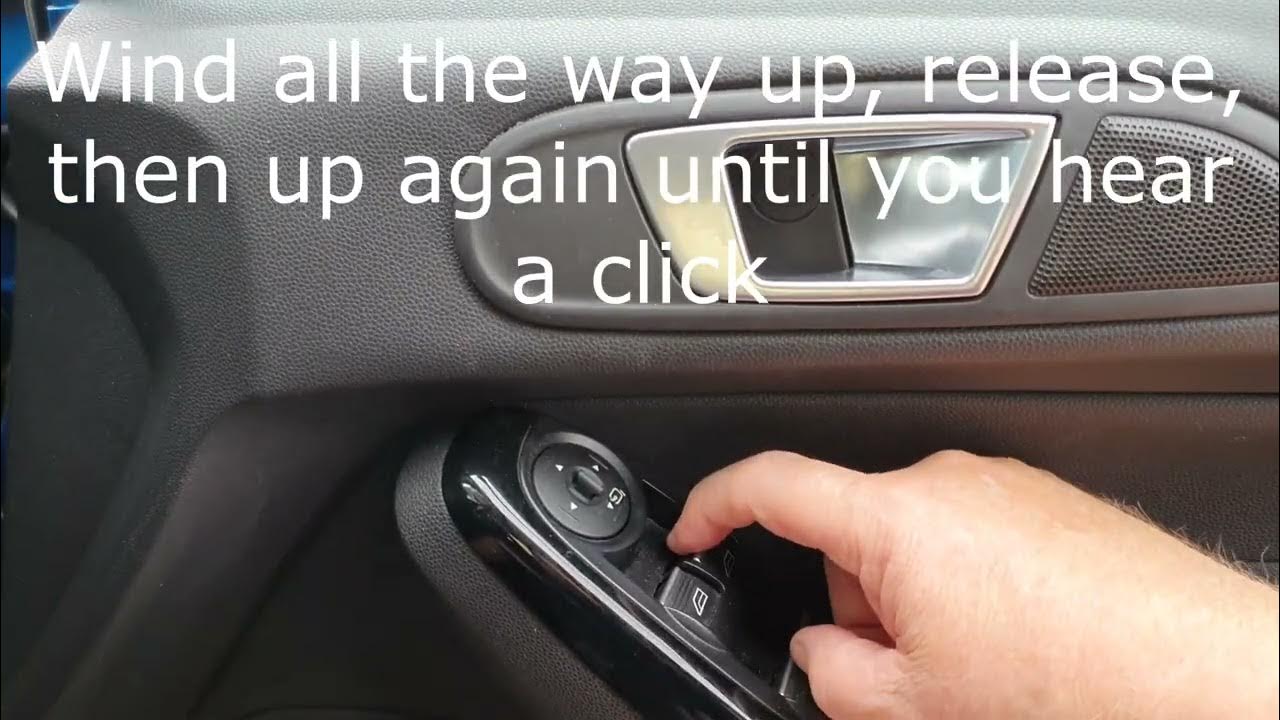 Fiesta Auto Up Down Window reset YouTube