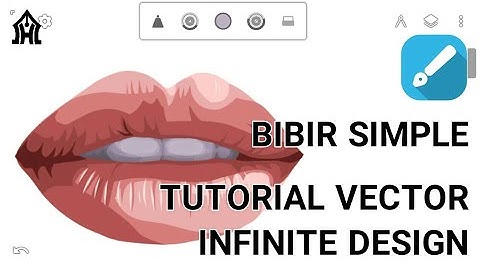 Tutorial Vector Infinite Design | Part 3 : Bibir