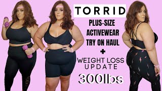 WEIGHT LOSS UPDATE (300lbs) + Torrid Activewear Try-on Haul (Plus-Size Fashion) | OLIVIASWORLD95