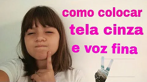 Como deixar a tela do celular cinza?