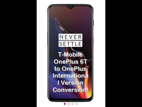Converting the T-Mobile OnePlus 6T to  the International Version