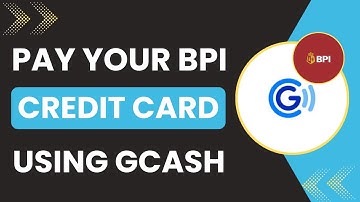 How to Pay Your BPI Credit Card Using GCash in 2025