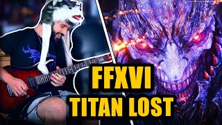 Final Fantasy XVI - Titan Lost on Guitar