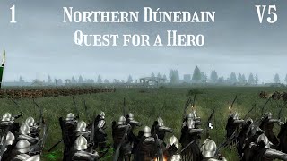 DaC V5 - Northern Dúnedain 1: Quest for a Hero