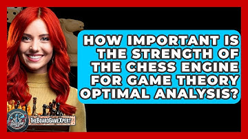 How Important Is The Strength Of The Chess Engine For Game Theory Optimal Analysis?