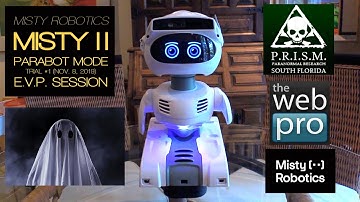 Programming the Misty II Robot to communicate with ghosts! Parabot Mode EVP Session Trial #1