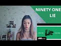 NINETY ONE - LIE [LYRIC VIDEO] | Reaction