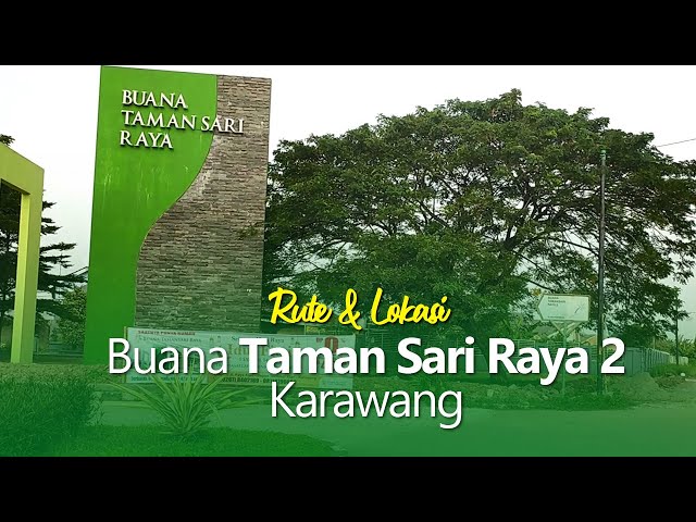 Perum Buana Taman Sari Raya 2 Karawang - Rute & Lokasi class=