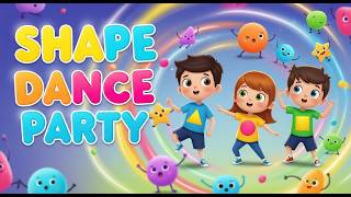 Shape Dance Party  | Circle, Square, Triangle
