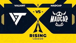 VALIANT vs MADCAP | JOUR 2 - Spring Split - Rising League 2024