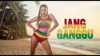 Download lagu JANG GANGGU || REGGAE VERSION