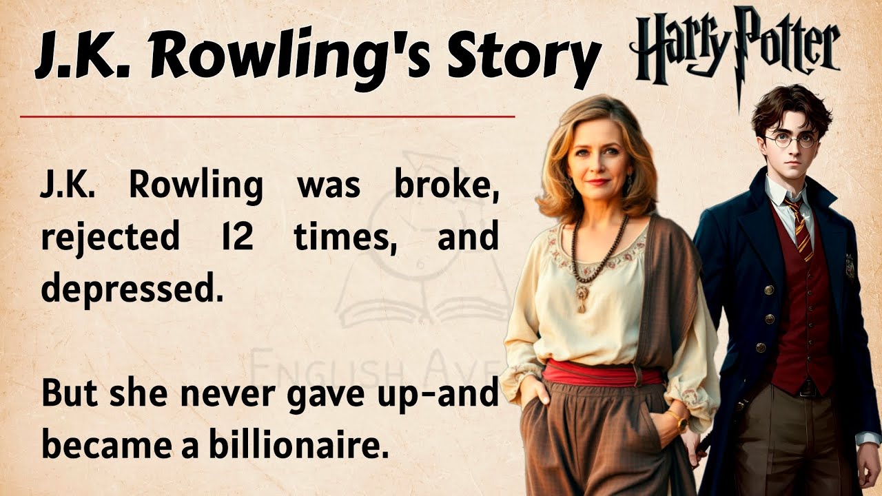 Outline Video The Unbelievable Story of J.K. Rowling || Learn English Through Story Level 2🔥 || Listening Practice