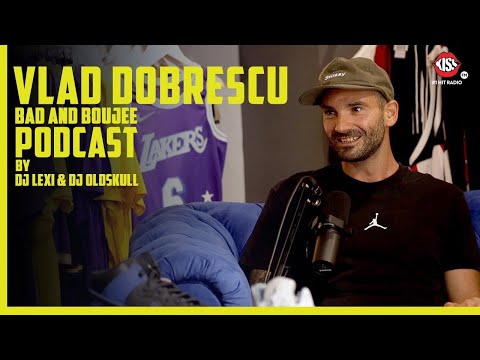 Vlad Dobrescu: "Când mă îmbăt, nu scriu, fac beat-uri" / Bad and Boujee Podcast