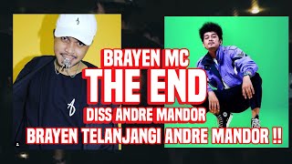 Download Lagu BRAYEN MC - THE END | ANDRE MANDOR DITELANJANGI !! |REACT !! MP3