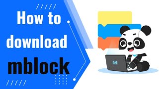 How To Download And Install Mblock Step By Step Guide For Beginners