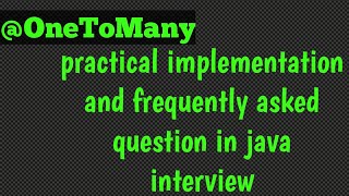 Jpa In Hindi | @OneToMany annotation in Hindi | Practical Implementation | JPA | #16