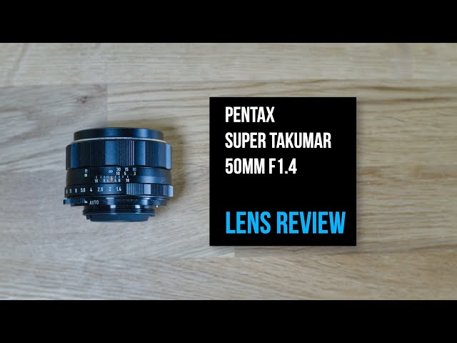 PENTAX SUPER-TAKUMAR 50mm f1.4 - LENS REVIEW | One of