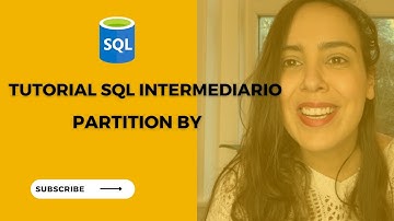SQL Tutorial Intermediário | Como usar PARTITION BY ? 7/7