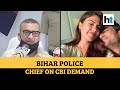 Rhea Chakraborty under 'our watch', say Bihar cops on Sushant death case