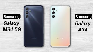 Samsung Galaxy M34 5G vs Samsung Galaxy A34