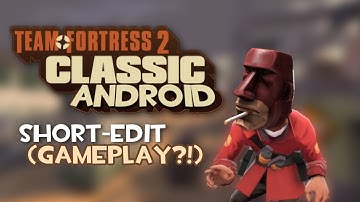 TF2CLASSIC ANDROID EDIT! (Short-edited Gameplay?!) | Capcut