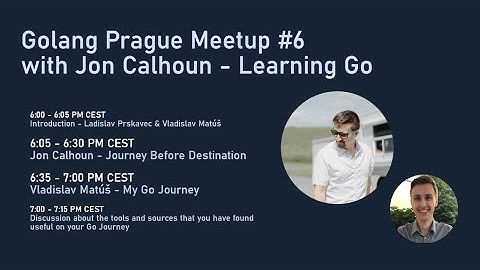 Golang Prague Meetup #6 with Jon Calhoun - Learning Go