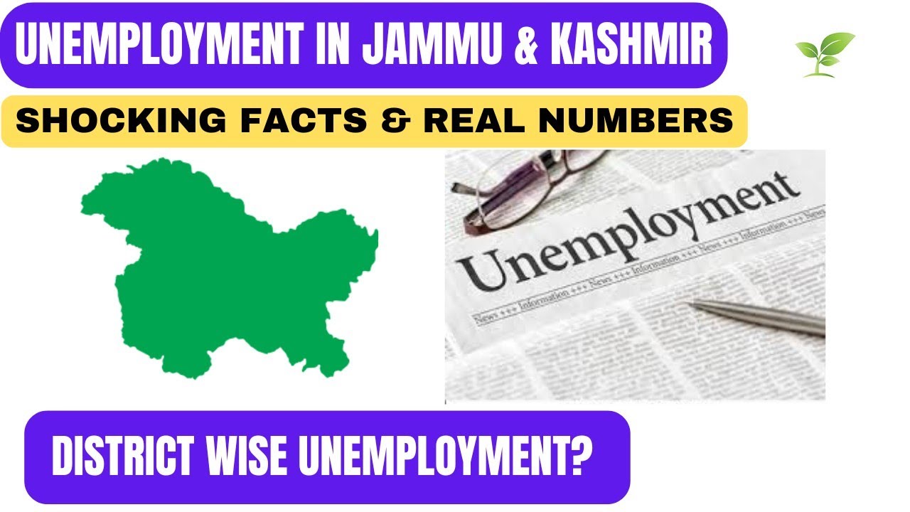 Unemployment Crisis in Jammu & Kashmir  | Shocking Facts & Real Numbers