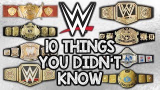 10 Things You Didn't Know About The WWE Title