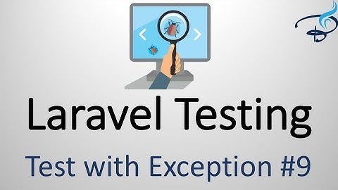 Test with Logged in User and Exception Testing | Laravel Testing #9