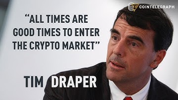Tim Draper: “All Times Are Good Times To Enter The Crypto Market”