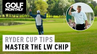 Master The Lob Wedge Chip - Ryder Cup Tips With Peter Finch