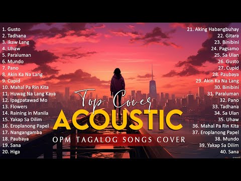 Best Of OPM Acoustic Love Songs 2024 Playlist 1242 ❤️ Top Tagalog Acoustic Songs Cover Of All Time