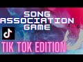 SONG ASSOCIATION GAME: TIKTOK EDITION