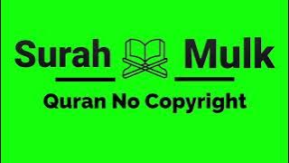 Mulk Surah  No Copyright  (Royalty Free Quran)
