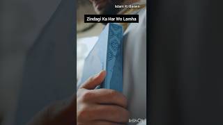 #shorts Zindagi Ka Har Wo Lamha || Islamic Thought #shorts #motivation #love #viral #explorepage