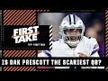 Is Dak Prescott the SCARIEST QB to face in the NFL? | First Take