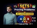 Proving problems of Sets | Class 11 Maths | Sets Chapter | CBSE & JEE | Lec No.8 |
