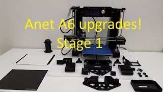Anet A6 3D printer upgrades stage 1