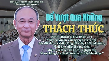 Mục sư Nguyễn Hữu Bình | Để Vượt Qua Những Thách Thức | Bài Giảng Tin Lành #httlvn #msnguyenhuubinh 