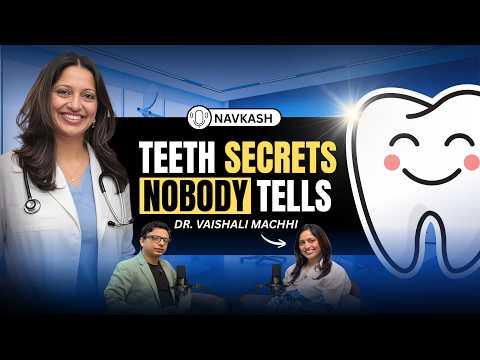 Dentist Reveals Dental Secrets | Tooth Care, Cavities & Root Canal Dr.Vaishali Machhi  ​
